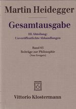 ISBN 9783465032816: Heidegger, Martin: Gesamtausgabe: III. Abteilung: Unveröffentlichte Abhandlungen. Band. 65. Beiträge zur Philosophie ( Vom Ereignis). [hrsg. von Friedrich-Wilhelm von Herrmann]