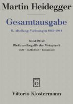 ISBN 9783465033110: Die Grundbegriffe der Metaphysik. Welt - Endlichkeit - Einsamkeit (Wintersemester 1929/30)