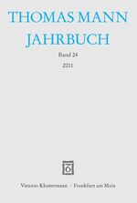 ISBN 9783465036975: Thomas Mann Jahrbuch - Band 24 (2011)