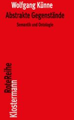 ISBN 9783465040323: Abstrakte Gegenstände. Semantik und Ontologie (Klostermann Rote Reihe; Bd. 23).