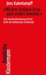 ISBN 9783465045830: "Mit dem Schönen ist es ganz anders bewandt." - Eine Auseinandersetzung mit der "Kritik der ästhetischen Urteilskraft"