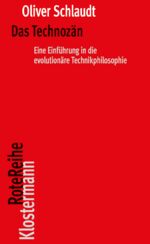 ISBN 9783465045861: Das Technozän - Eine Einführung in die evolutionäre Technikphilosophie