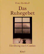 ISBN 9783466203628: Das Ruhegebet. Eine Einübung nach Johannes Cassian