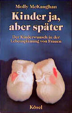 ISBN 9783466303007: Kinder ja, aber später