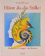 ISBN 9783466303151: Hörst du die Stille?   Meditative Übungen mit Kindern