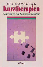 ISBN 9783466304028: Kurztherapien: Neue Wege zur Lebensgestaltung