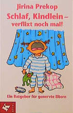 ISBN 9783466304035: Schlaf Kindlein - verflixt noch mal!