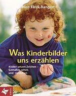 ISBN 9783466304790: Was Kinderbilder uns erzählen : Kinder setzen Zeichen - Gemaltes sehen und verstehen