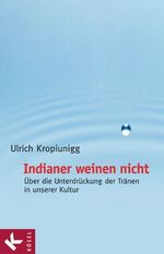 ISBN 9783466306138: Indianer weinen nicht