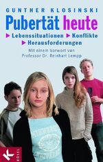 Pubertät heute: Lebenssituationen, Konfl Pubertät heute: Lebenssituationen, Konfl