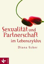 ISBN 9783466306800: Sexualität und Partnerschaft im Lebenszyklus