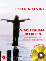 ISBN 9783466307609: Vom Trauma befreien: Vom Trauma befreien