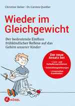 ISBN 9783466311255: Wieder im Gleichgewicht – Der bedeutende Einfluss frühkindlicher Reflexe auf das Gehirn unserer Kinder - Der neue Ansatz bei Lern- und Verhaltensproblemen, Entwicklungsstörungen, chronischen Krankheiten