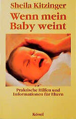 ISBN 9783466342433: Wenn mein Baby weint