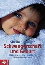 ISBN 9783466343881: Schwangerschaft und Geburt Untertitel: umfassendes Handbuch f.werdende Eltern