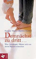 ISBN 9783466344154: Demnächst zu dritt...