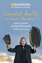 ISBN 9783466345472: Schmelzt das Eis in euren Herzen! - Aufruf zu einem geistigen Klimawandel