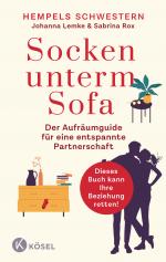 ISBN 9783466348268: Socken unterm Sofa - Der Aufräumguide für eine entspannte Partnerschaft - Wohnung entrümpeln – Beziehung stärken - Dieses Buch kann Ihre Beziehung retten!