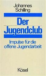 Der Jugendclub - Impulse für d. offene Jugendarbeit