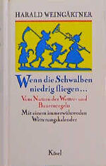 ISBN 9783466364633: Wenn die Schwalben niedrig fliegen...