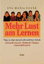 ISBN 9783466364756: Mehr Lust am Lernen