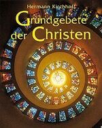 ISBN 9783466364909: Grundgebete der Christen