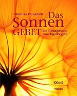 Das Sonnengebet – Ein Übungsbuch zum Tagesbeginn