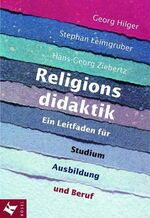 ISBN 9783466365715: Religionsdidaktik – Ein Leitfaden für Studium, Ausbildung und Beruf