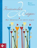 ISBN 9783466369096: Zueinander Ja sagen : Das Abenteuer zu zweit wagen