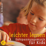 ISBN 9783466457670: Leichter Lernen - Entspannungsmusik für Kids