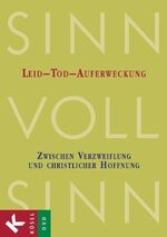 ISBN 9783466457809: Sinn Voll Sinn Leid-Tod-Auferweckung