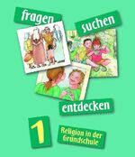 ISBN 9783466506439: fragen-suchen-entdecken 1 - Religion in der Grundschule