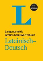 ISBN 9783468072055: Langenscheidt Großes Schulwörterbuch Lateinisch-Deutsch: Über 80.000 Stichwörter und Wendungen. Mit Verbtabellen und Deklinationen (Langenscheidt Große Schulwörterbücher)