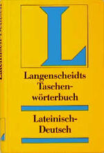 Langenscheidts Taschenwörterbuch der lateinischen und deutschen Sprache: Teil 1., Lateinisch-deutsch / von Hermann Menge. Bearb. von Erich Pertsch