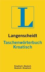 ISBN 9783468113109: Langenscheidt, Taschenwörterbuch Kroatisch : Kroatisch - Deutsch / Deutsch - Kroatisch.