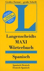 ISBN 9783468114403: Langenscheidts MAXI Wörterbücher / Spanisch