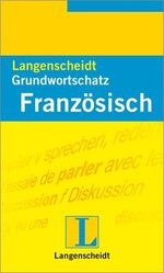 ISBN 9783468201516: Langenscheidt Grundwortschatz Französisch