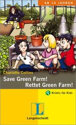 ISBN 9783468204418: Save Green Farm - Rettet Green Farm!