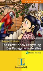 ISBN 9783468204432: The Parrot Knew Everything/Der Papagei wusste alles (Krimis für Kids - deutsch/englisch)