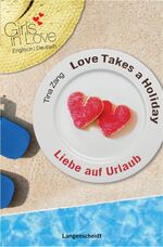 ISBN 9783468209000: Love Takes a Holiday - Liebe auf Urlaub