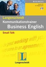 ISBN 9783468215070: Kommunikationstrainer Business English : Small Talk