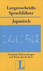 ISBN 9783468221910: JAPANISCH - Langenscheidt Sprachführer (1992). Für alle wichtigen Situationen im Urlaub