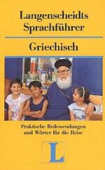 ISBN 9783468222146: Langenscheidts Sprachführer; Teil: Griechisch : mit Reisewörterbuch