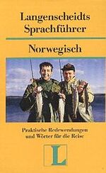 Langenscheidts Sprachführer: Norwegisch / [bearb. von Adelheid Hasenknopf]