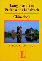 ISBN 9783468260902: Langenscheidts Praktisches Lehrbuch, Chinesisch : Lehrbuch