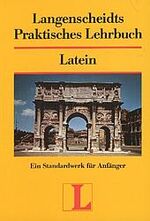 Langenscheidt Praktisches Lehrbuch Latein - Lehrbuch