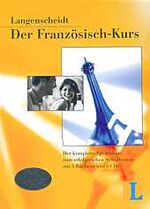 Der Französisch-Kurs - der komplette Sprachkurs zum erfolgreichen Selbstlernen mit 3 Büchern und 6 CDs