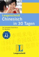 ISBN 9783468280559: Langenscheidt Chinesisch in 30 Tagen - Der kompakte Sprachkurs für Mandarin