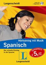 Langenscheidt Hörtraining mit Musik Spanisch - Audio-CD mit Begleitheft – Der schnelle Einstieg in die Sprache