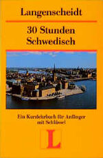 ISBN 9783468283017: Langenscheidts Kurzlehrbücher / 30 Stunden Schwedisch für Anfänger